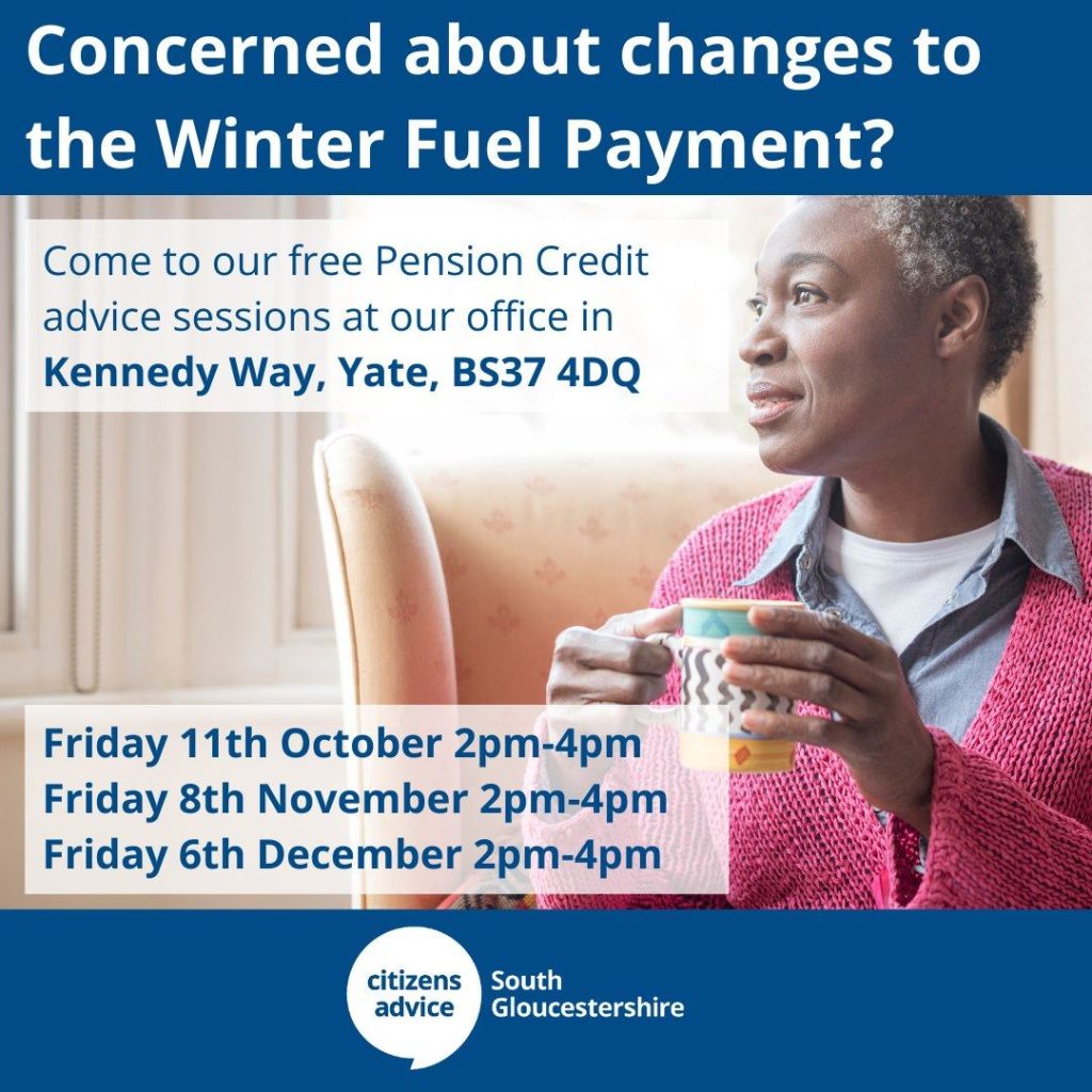 Poster advertising free sessions with Citizens Advice South Glos about pension credit and winter fuel payment