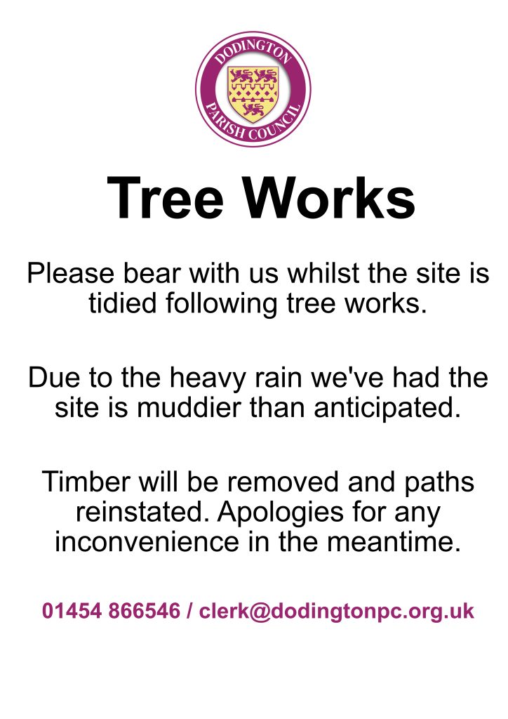 Poster that says: Tree Works Please bear with us whilst the site is tidied following tree works.

Due to the heavy rain we've had the site is muddier than anticipated.

Timber will be removed and paths reinstated. Apologies for any inconvenience in the meantime.